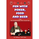 Fun With Poker, Food And Beer Book