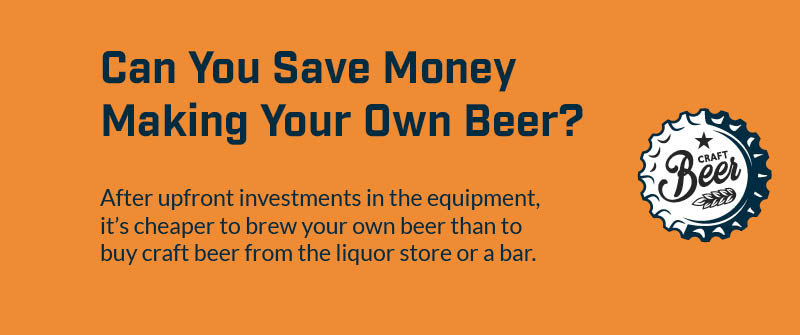 Can You Save Money Making Your Own Beer_